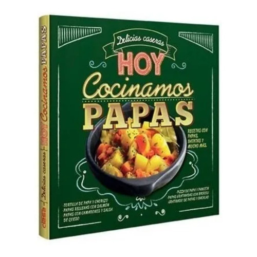 Libro Familiar Delicias Caseras, Hoy Cocinamos Papas