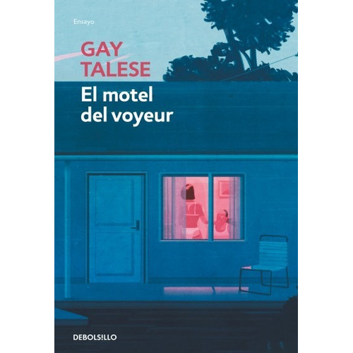 El Motel Del Voyeur - Gay Talese