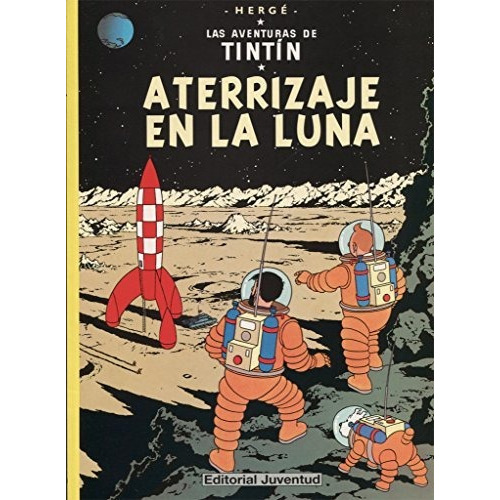 Tintin, Aterrizaje En La Luna - Herge