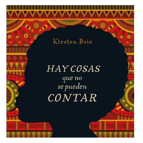 Hay cosas que no se pueden contar, de Boie, Kirsten. Editorial SIRUELA, tapa dura en español