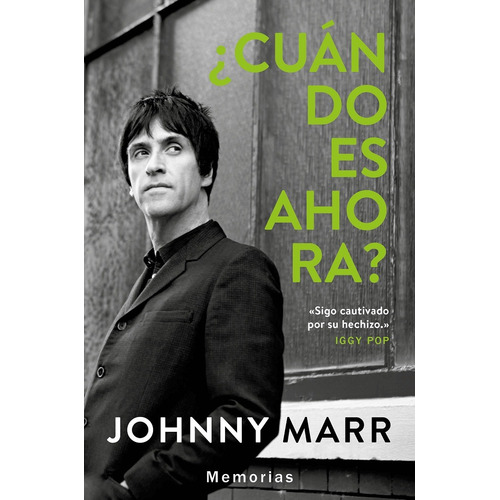 ¿Cuándo es ahora?, de Marr, Johnny. Editorial Malpaso, tapa dura en español, 2018