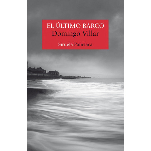 El Ãâºltimo Barco, De Villar, Domingo. Editorial Siruela, Tapa Blanda En Español