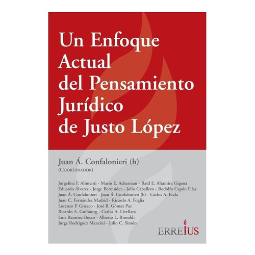 Un Enfoque Actual Del Pensamiento Juridico De Justo Lopez