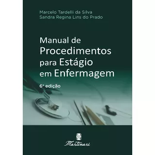 Manual De Procedimentos Para Estagio Enfermagem - Atualizado