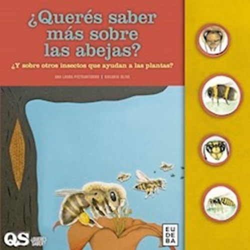 Queres Saber Mas Sobre Las Abejas?, de Oliva, Rosario. Editorial EUDEBA, tapa blanda en español, 2020