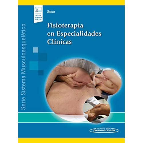 Seco Sistema Musculoesquelético Ii. Fisioterapia En Esp, De Seco Calvo Jesús. Editorial Médica Panamericana, Tapa Blanda En Español, 2016