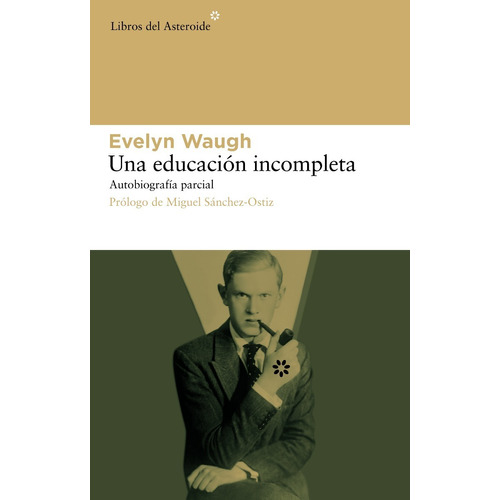 Una Educacion Incompleta - Evelyn Waugh