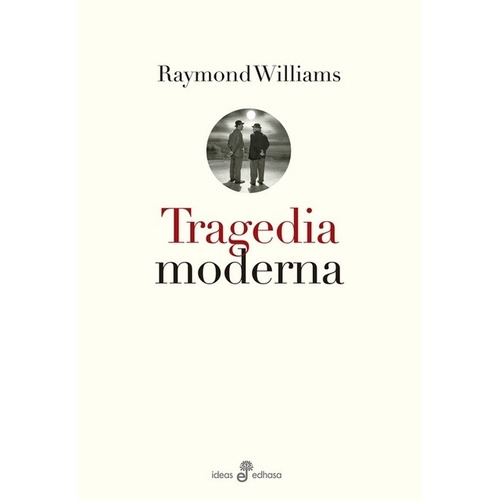 Tragedia Moderna - Raymond Williams