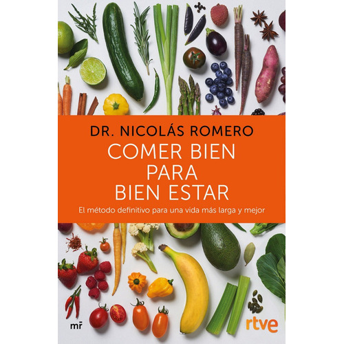 Comer Bien Para Bien Estar, De Dr. Nicolás Romero & Rtve. Editorial Ediciones Martínez Roca, Tapa Blanda En Español