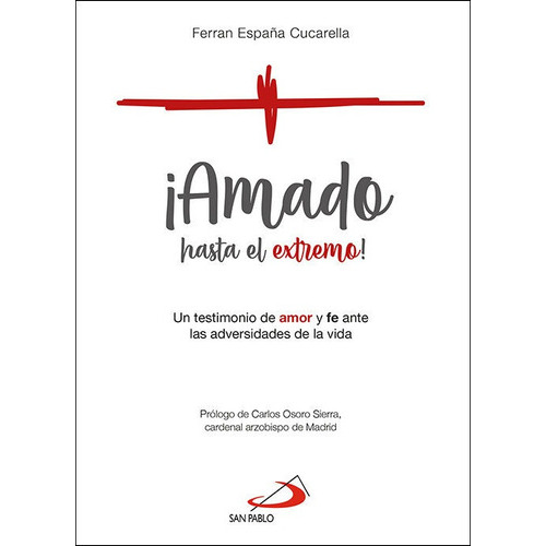 Amado Hasta El Extremo, De España Cucarella, Ferran. Editorial San Pablo, Tapa Blanda En Español