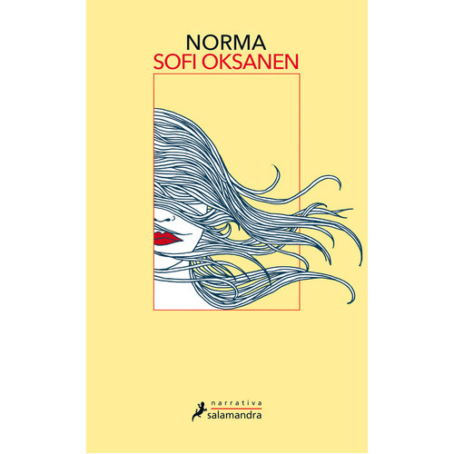 Norma, De Oksanen, Sofi. Editorial Salamandra, Tapa Blanda En Español