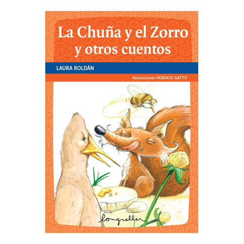 La Chuña Y El Zorro Y Otros Cuentos + Primeros Lectores
