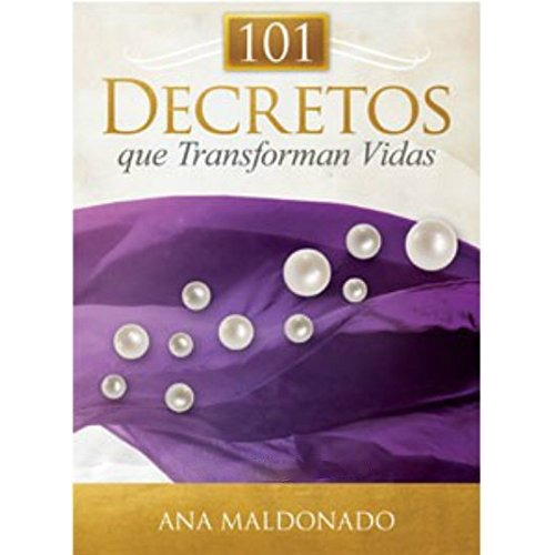 101 Decretos Que Transforman Vidas