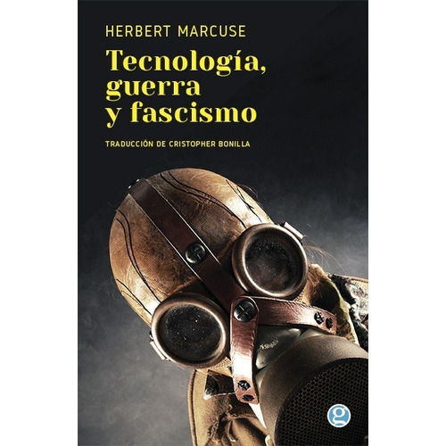 Tecnología, Guerra Y Fascismo - Marcuse, Herbert