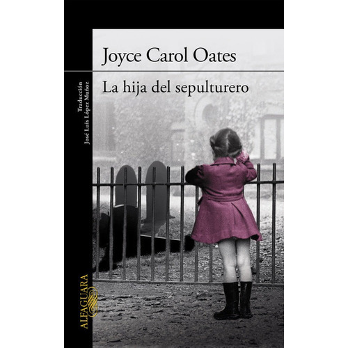 Hija Del Sepulturero,la Ne - Oates, Joyce Carol