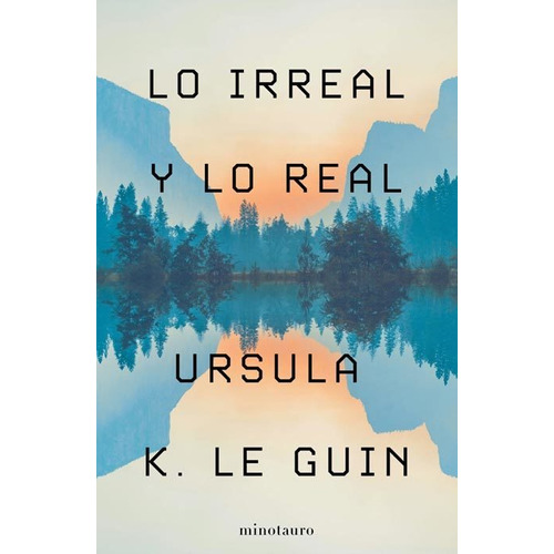 Libro Lo Irreal Y Lo Real - Ursula K. Le Guin