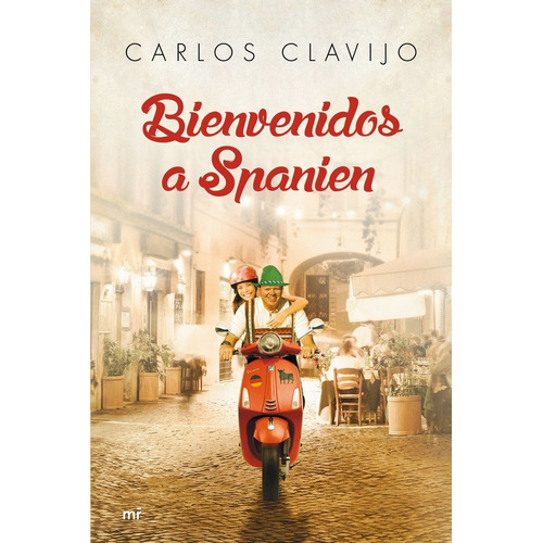 Bienvenidos A Spanien, De Clavijo, Carlos. Editorial Ediciones Martínez Roca, Tapa Blanda En Español