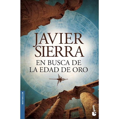 Libro En Busca De La Edad De Oro De Javier Sierra