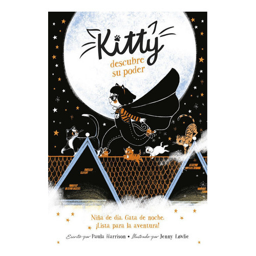 Kitty Descubre Su Poder (=^kitty^=), De Harrison, Paula. Editorial Alfaguara, Tapa Blanda En Español