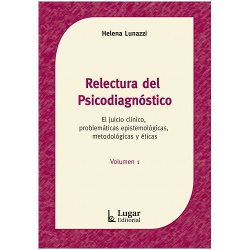 Relectura Del Psicodiagnostico - Vol. 1 - Helena Lunazzi