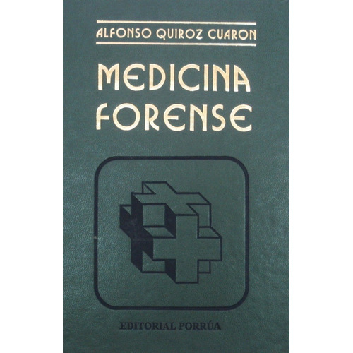 Libro Medicina Forense Alfonso Quiroz Editorial Porrúa