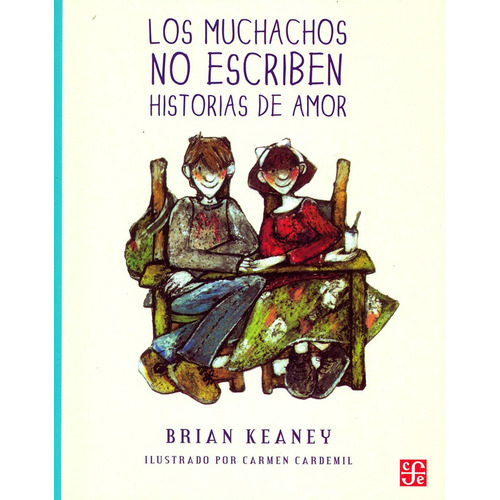 Los Muchachos No Escriben Historias De Amor Keaney Brian F