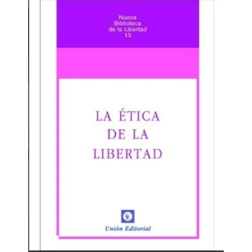 Libro - La Ética De La Libertad - Murray N. Rothbard