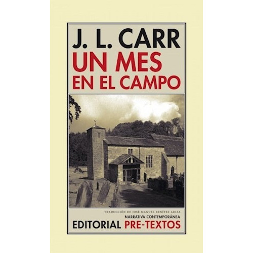 Un Mes En El Campo, De Carr, J.l.. Editorial Pre-textos, Tapa Blanda, Edición 2017 En Español, 2017