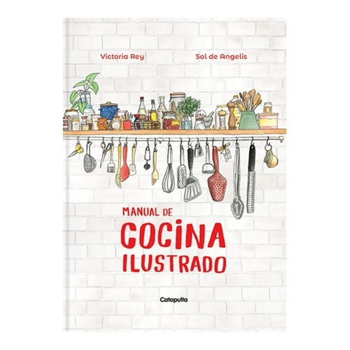 Manual De Cocina Ilustrado - Rey