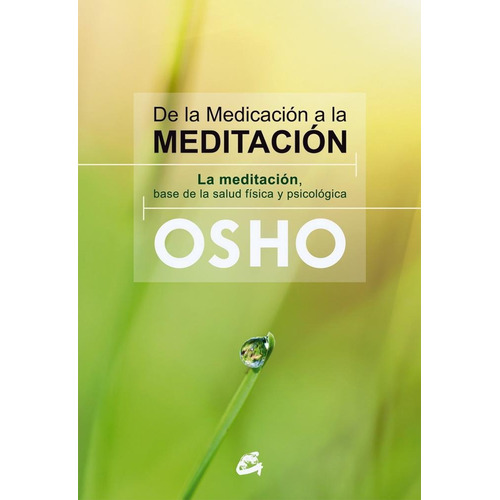 De La Medicación A La Meditación