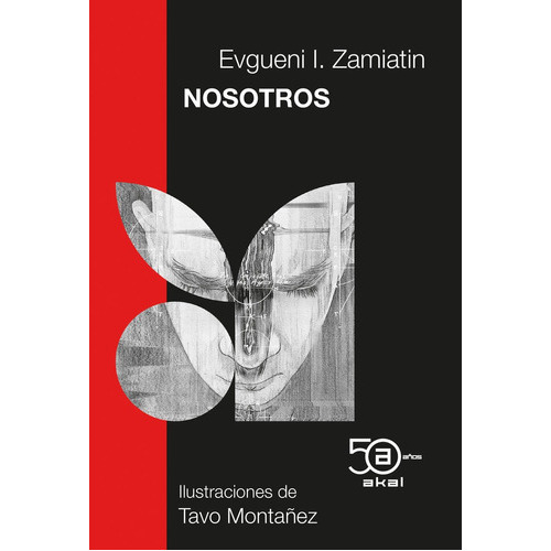 NOSOTROS 50 ANIVERSARIO, de Evgueni Zamiatin. Editorial Ediciones Akal, tapa blanda en español