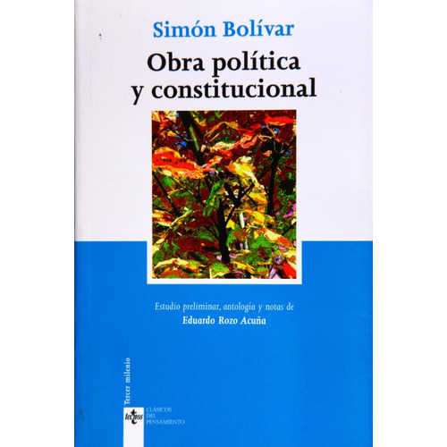 Obra Política Y Constitucional, De Simón Bolívar., Vol. 0. Editorial Tecnos, Tapa Blanda En Español, 2007