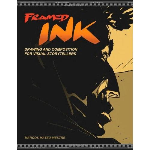 Book : Framed Ink: Drawing And Composition For Visual Sto...