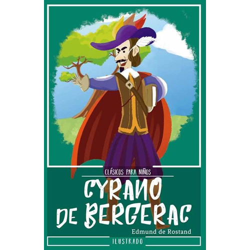 Clásicos Para Niños Ilustrado - Cyrano De Bergerac