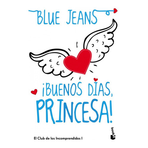Buenos Días, Princesa!, De Jeans Blue. Editorial Booket, Tapa Blanda En Español