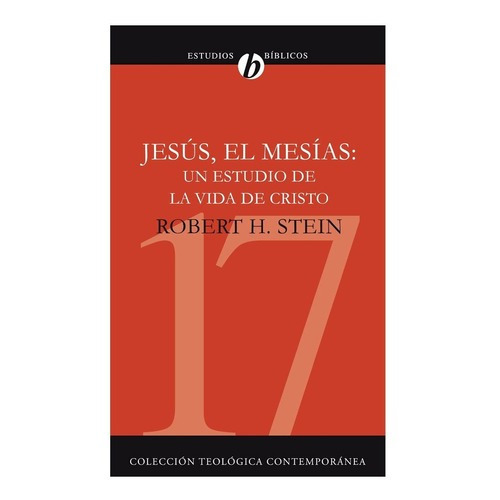 Jesus, El Mesias Un Estudio De La Vida De Cristo