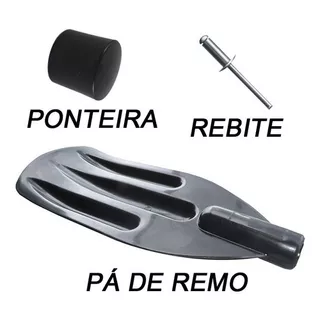 Kit Montagem Remo: Pá De Remo Ponteira E Rebite