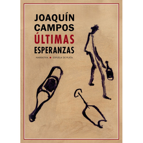 Ãâltimas Esperanzas, De Campos, Joaquín. Editorial Ediciones Espuela De Plata, Tapa Blanda En Español