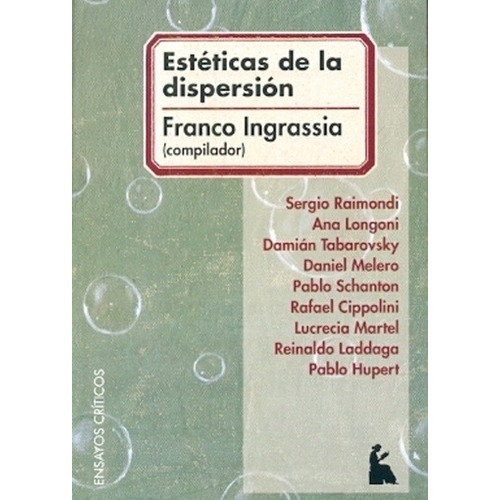 Esteticas De La Dispersion - Franco Ingrassia