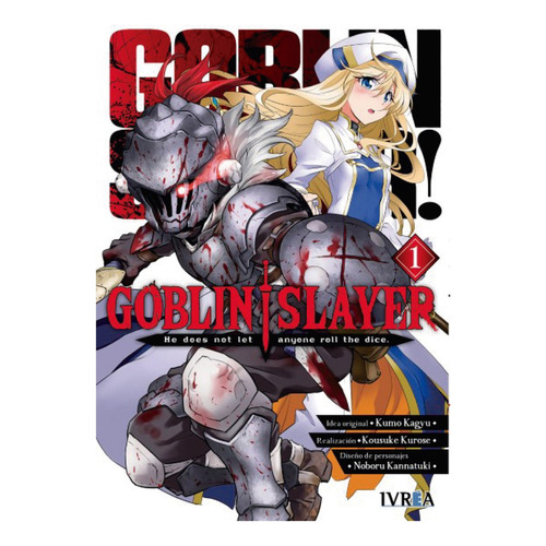 Goblin Slayer 01, De Kagyu, Kumo. Editorial Ivrea, Tapa Blanda, Edición 1 En Español, 2019