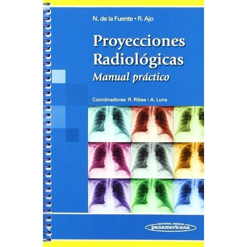 Proyecciones Radiologicas - Noelia  De La Fuente Tabuyo