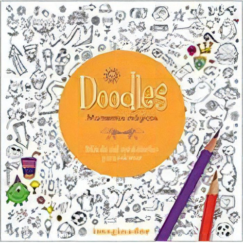 Doodles: Momentos Magicos De Taina Rolf, De Taína Rolf. Editorial Imaginador En Español