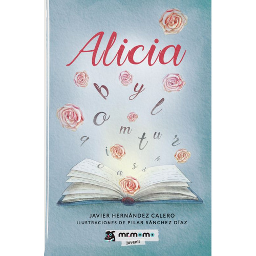 Alicia, De Hernandez Calero, Javier. Editorial Mr. Momo, Tapa Blanda, Edición 1.0 En Español, 2021