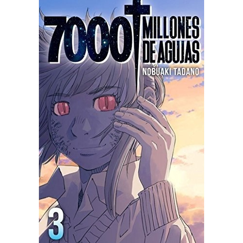 7000 Millones De Agujas  03 - Nobukai Tadano, De Nobukai Tadano. Editorial Milky Way En Español