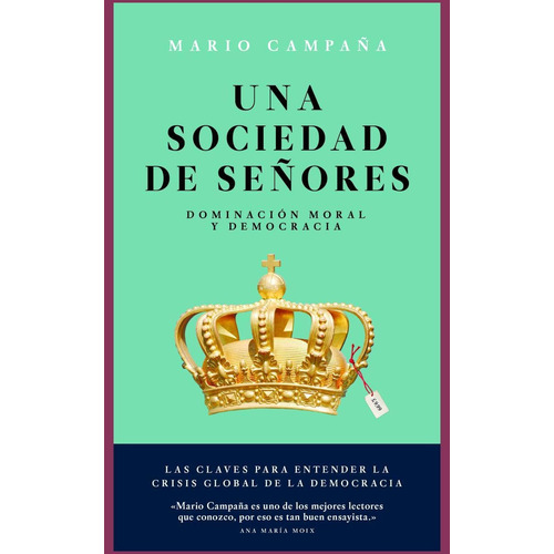Una sociedad de señores, de Campaña, Mario. Editorial Jus, tapa blanda en español, 2017