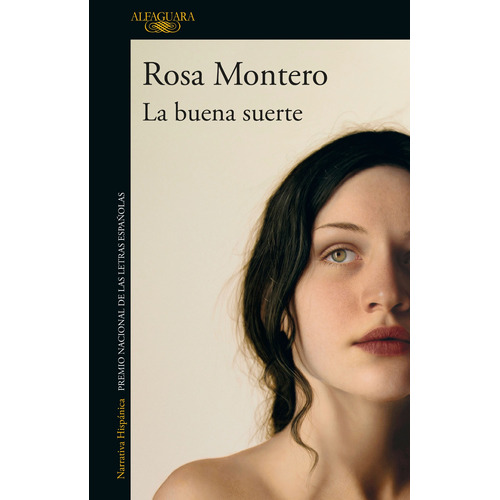 La buena suerte, de Montero, Rosa. Serie Literatura Hispánica Editorial Alfaguara, tapa blanda en español, 2020
