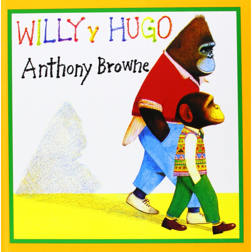 Willy Y Hugo - Anthony Browne