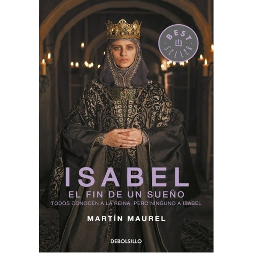 Isabel El Fin De Un Sueño, De Maurel - Marnier. Editorial Debols!llo, Edición 1 En Español