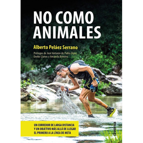 Libro: No Como Animales. Pelaez, Alberto. Diversa Ediciones