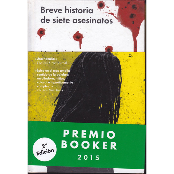 Breve Historia De Siete Asesinatos. Marlon James